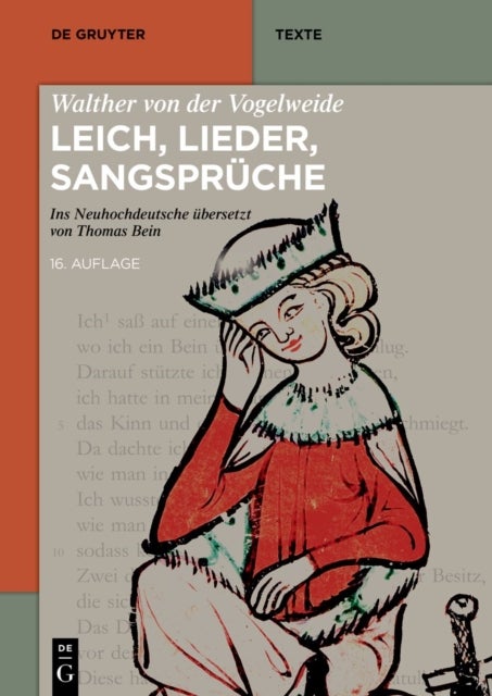 Walther von der Vogelweide: Leich, Lieder, Sangspruche