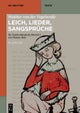 Walther von der Vogelweide: Leich, Lieder, Sangspruche