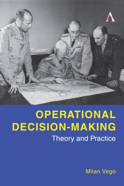 Operational Decision-Making - Theory and Practice