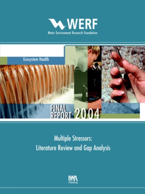 Multiple Stressors - Literature Review and Gap Analysis