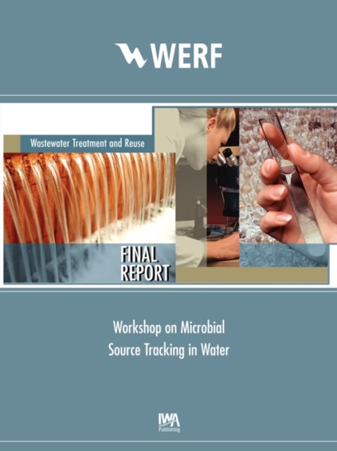 Workshop on Microbial Source Tracking in Water - Protecting Human Health