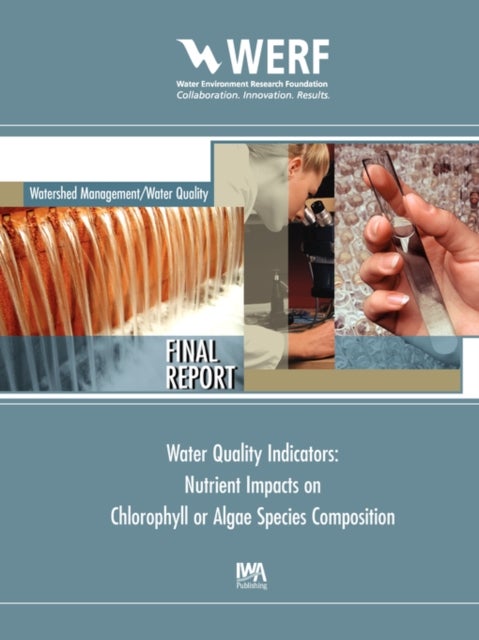 Water Quality Indicators - Nutrient Impacts on Chlorophyll or Algae Species Composition