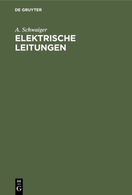 Elektrische Leitungen - Praktische Berechnung Von Leitungen Fur Die Ubertragung Elektrischer Energie