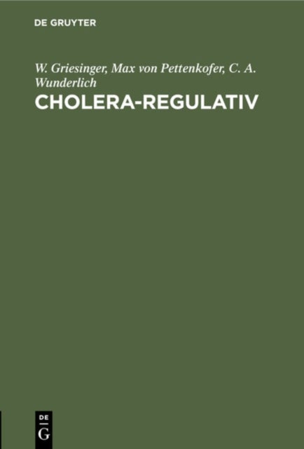 Cholera-Regulativ - Den Sanitatsbehorden, Den Aerzten Und Dem Publikum