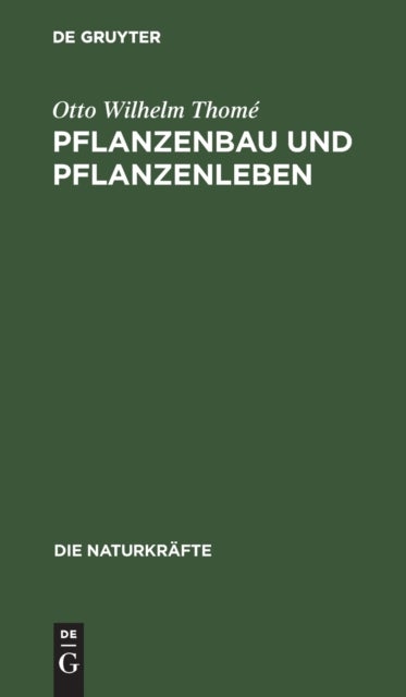 Pflanzenbau Und Pflanzenleben