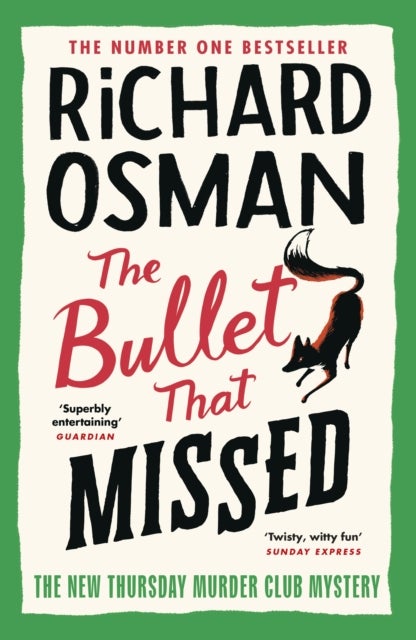The Bullet That Missed. The Thursday Murder Club 3
