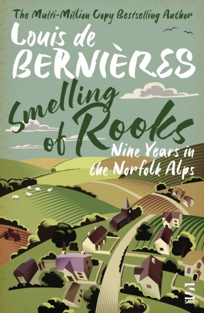 Smelling of Rooks - Nine Years in the Norfolk Alps