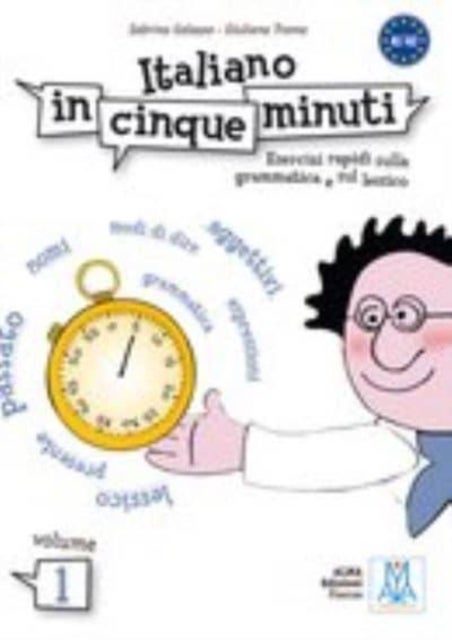 Italiano in cinque minuti 1 - Volume 1 (Level A1-A2)