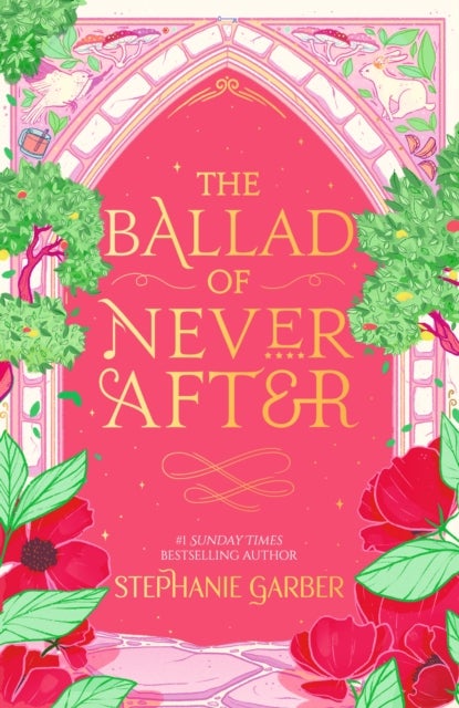 The Ballad of Never After - The second book in the beloved fairytale sensation the Once Upon a Broken Heart series from the global No. 1 bestselling author of Caraval
