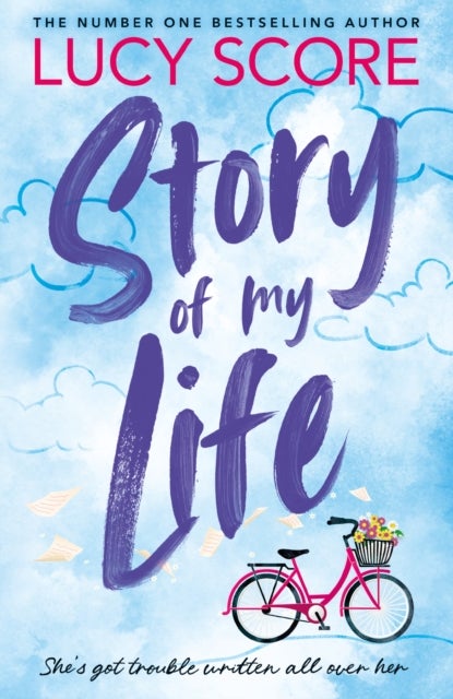Story Of My Life - A perfectly sweet and spicy, fake-dating small-town romance