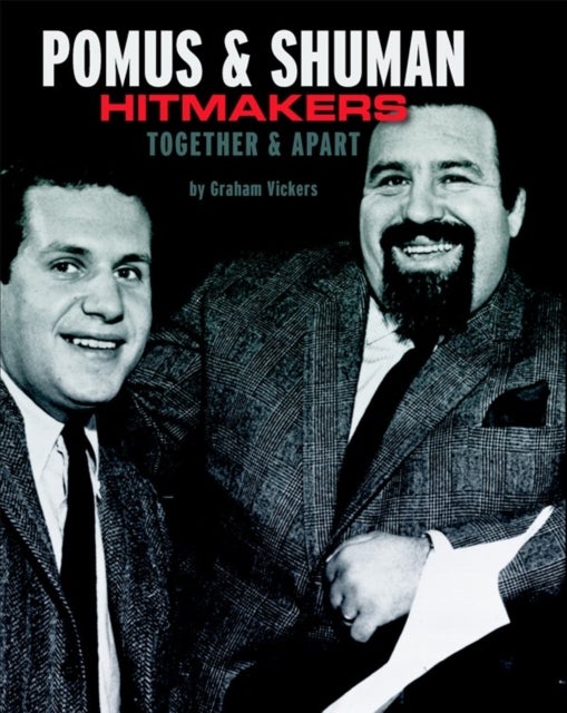 Pomus & Shuman - Hitmakers: Together & Apart