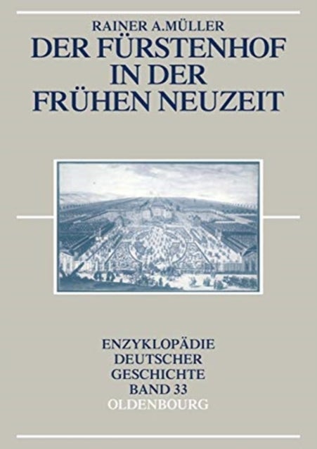 Der Furstenhof in der Fruhen Neuzeit