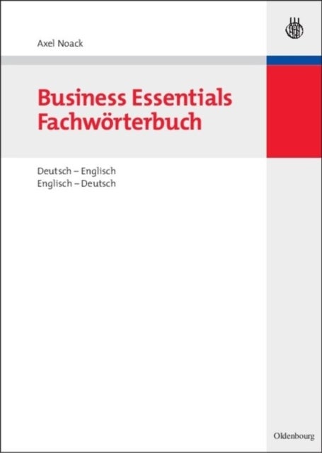 Business Essentials: Fachworterbuch Deutsch-Englisch Englisch-Deutsch
