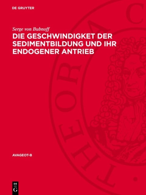 Die Geschwindigket Der Sedimentbildung Und Ihr Endogener Antrieb