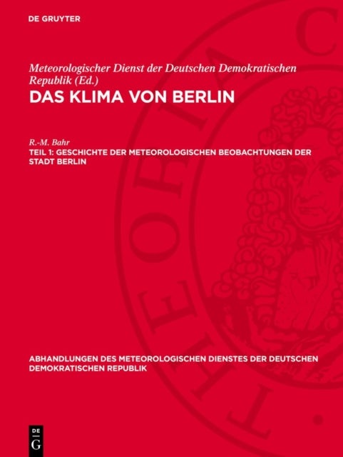 Geschichte Der Meteorologischen Beobachtungen Der Stadt Berlin