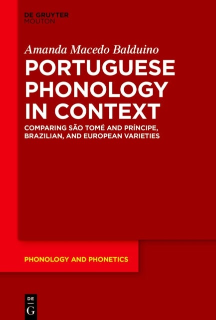 Portuguese Phonology in Context - Comparing Sao Tome and Principe, Brazilian, and European Varieties