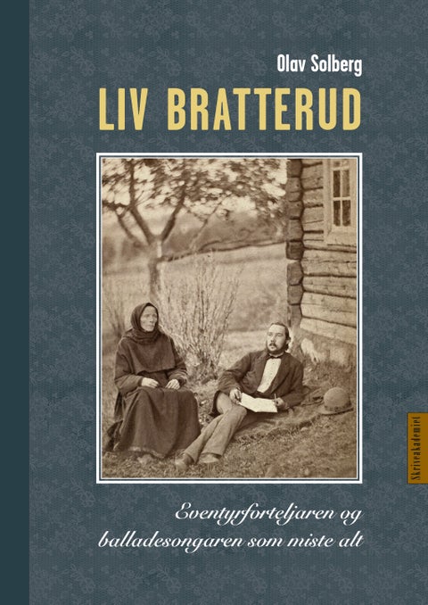 Liv Nirisdotter Bratterud - eventyrforteljaren og balladesongaren som miste alt