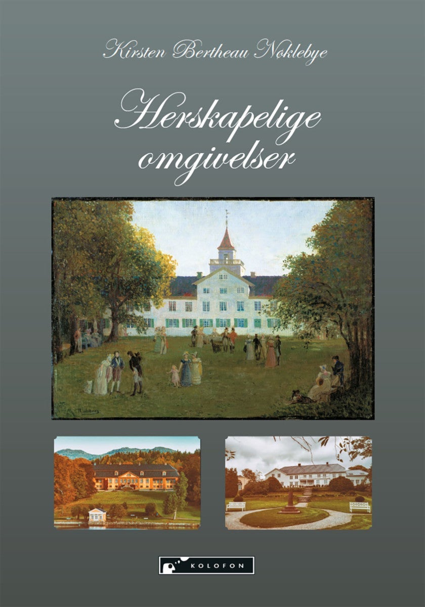 På besøk i herskapelige omgivelser rundt år 1800