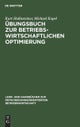 Ubungsbuch Zur Betriebswirtschaftlichen Optimierung