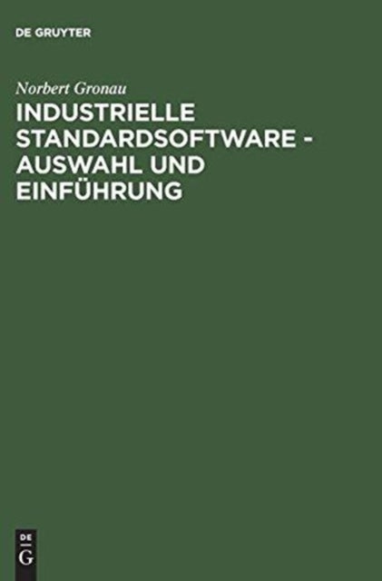 Industrielle Standardsoftware - Auswahl Und Einfuhrung