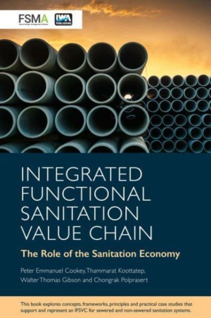 Integrated Functional Sanitation Value Chain - The role of the sanitation economy