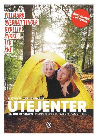 Utejenter - på tur med barn -  inspirerende historier og smarte tips