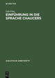 Einfuhrung in die Sprache Chaucers