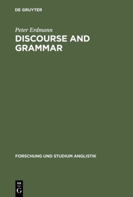Discourse and Grammar - Focussing and Defocussing in English