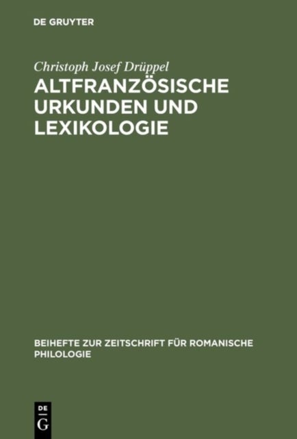 Altfranzosische Urkunden und Lexikologie