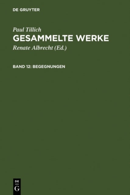 Begegnungen - Paul Tillich Uber Sich Selbst Und Andere