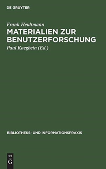 Materialien Zur Benutzerforschung - Aus Einer Pilotstudio Ausgewahlter Benutzer Der Universitatsbibliothek Der Technischen Universitat Berlin