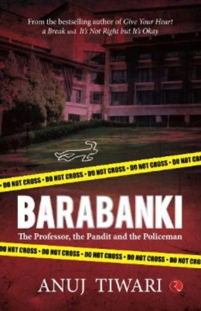 Barabanki - The Professor The Pandit and The Policeman
