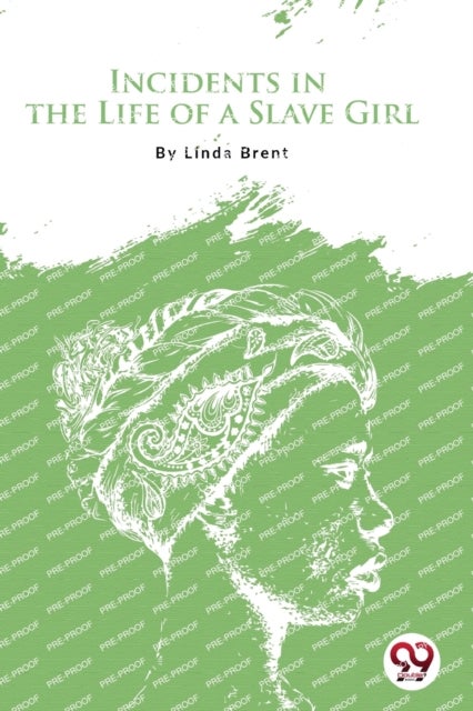 Incidents in the Life of a Slave Girl