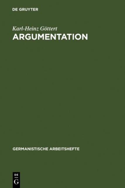 Argumentation - Grundzuge Ihrer Theorie Im Bereich Theoretischen Wissens Und Praktischen Handelns