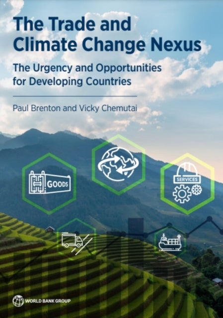 The Trade and Climate Change Nexus - The Urgency and Opportunities for Developing Countries