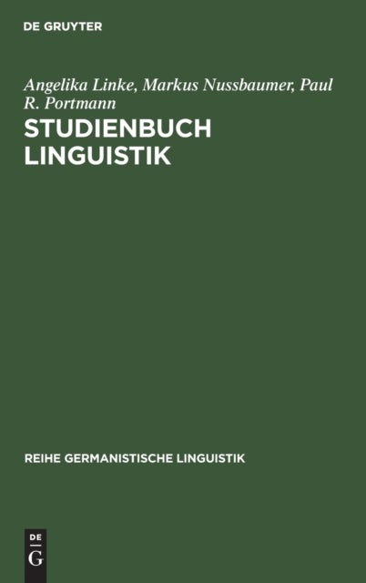 Studienbuch Linguistik - Erganzt Um Ein Kapitel »Phonetik/Phonologie« Von Urs Willi