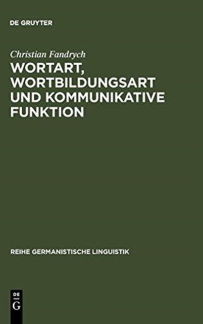 Wortart, Wortbildungsart und kommunikative Funktion