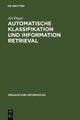 Automatische Klassifikation und Information Retrieval