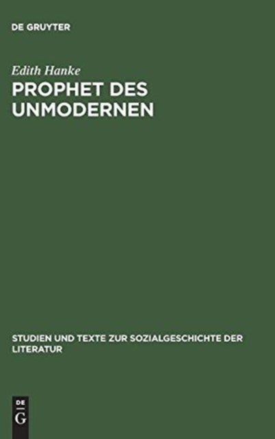 Prophet des Unmodernen