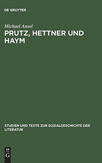 Prutz, Hettner und Haym