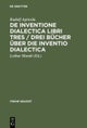 De inventione dialectica libri tres / Drei Bucher uber die Inventio dialectica