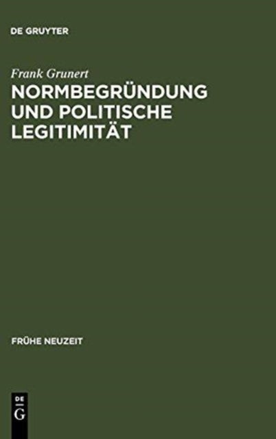 Normbegrundung und politische Legitimitat
