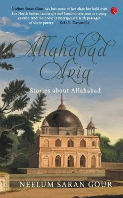 Allahabad Aria - Stories About Allahabad