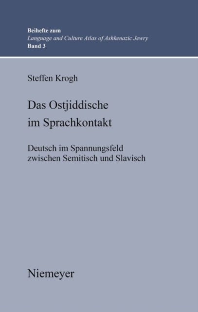 Das Ostjiddische im Sprachkontakt - Deutsch im Spannungsfeld zwischen Semitisch und Slavisch