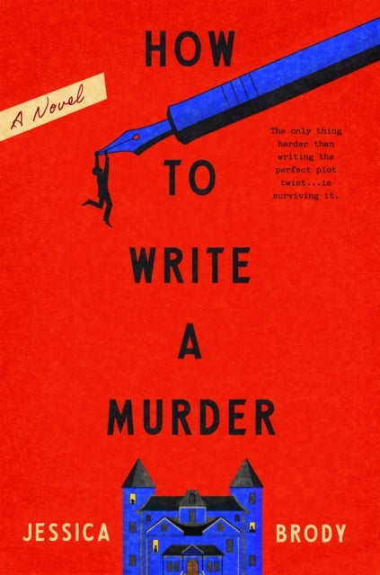 How to Write a Murder - A Novel
