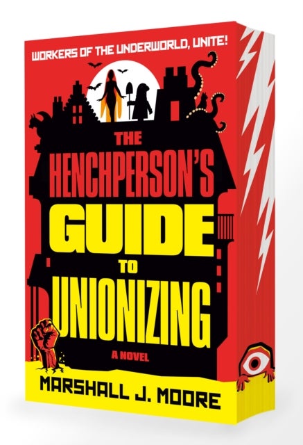 The Henchperson's Guide to Unionizing - A Novel