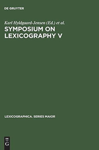 Symposium on Lexicography V - Proceedings of the Fifth International Symposium on Lexicography May 3–5, 1990 at the University of Copenhagen