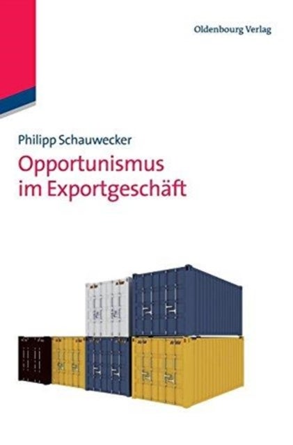 Opportunismus Im Exportgeschaft