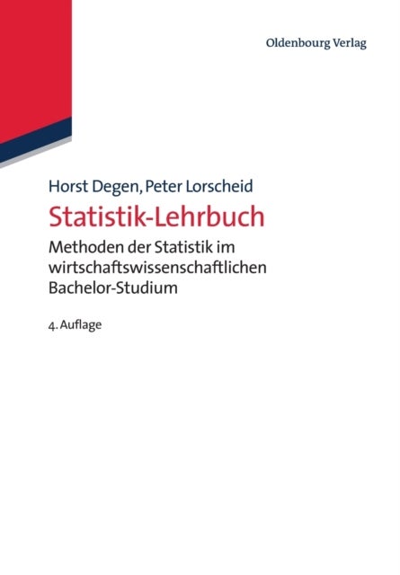 Statistik-Lehrbuch - Methoden Der Statistik Im Wirtschaftswissenschaftlichen Bachelor-Studium