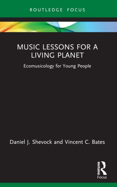 Music Lessons for a Living Planet - Ecomusicology for Young People